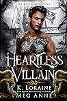 Heartless Villain by K. Loraine