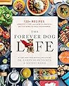 The Forever Dog Life by Rodney Habib