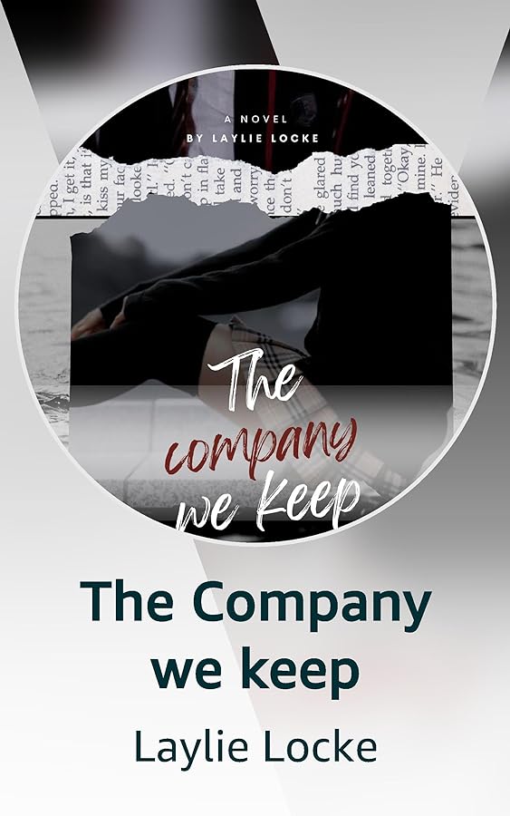 The Company We Keep