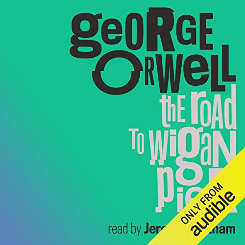 The Road to Wigan Pier