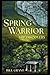 Spring Warrior: The Discovery