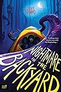 Nightmare in the Backyard