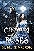 Crown of Roses (Ash and Ros...