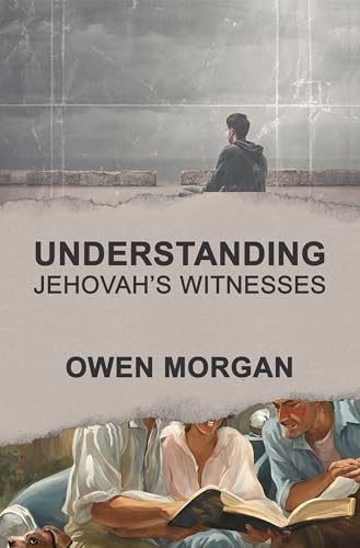 Understanding Jehovah's Witnesses (Kindle Edition)
