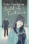 Child of Fortune by Yūko Tsushima