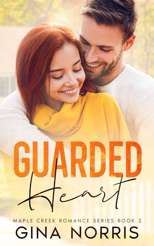 Guarded Heart (Maple Creek, #2)