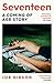 Seventeen: The Shocking Tru...
