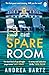 The Spare Room: The gripping and addictive thriller from the author of We Were Never Here