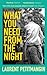What You Need From The Night