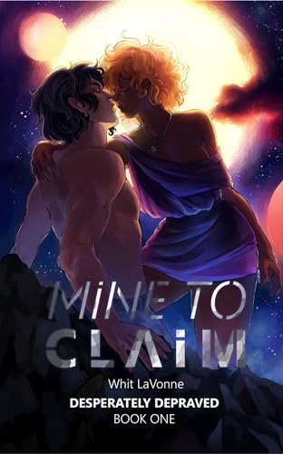 Mine To Claim (Desperately Depraved Book 1)