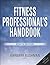 Fitness Professional's Handbook