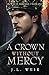 A Crown Without Mercy: Crowns of Darkness