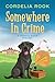 Somewhere in Crime (A Miner...