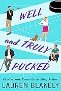 Well and Truly Pucked (My Hockey Romance, #4)