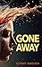 Gone Away