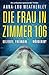 Die Frau in Zimmer 106: Ein...