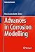 Advances in Corrosion Modelling (Engineering Materials)