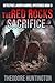 The Red Rocks Sacrifice by Theodore Huntington