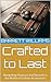 Crafted to Last: Navigating...