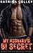 My Husband's Bi Secret by Katrina Colley