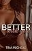 Better With You by Tina Mechelle