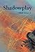 Shadowplay 2024 Issue 2 by Mary Meriam