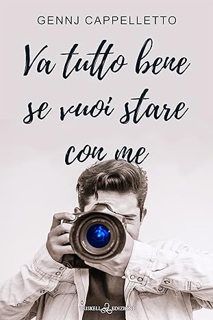 Va tutto bene se vuoi stare con me (Italian Edition)