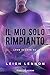 Il mio solo rimpianto (A love is love Vol. 2) (Italian Edition)