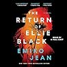 The Return of Ellie Black by Emiko Jean