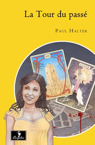 La Tour du passé (French Edition)