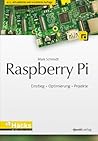 Raspberry Pi: Einstieg • Optimierung • Projekte (HardwareHacks Edition) (German Edition)