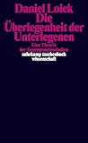 Die Überlegenheit...