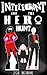 Intelegant and the Hero Hunt