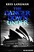 The Danger Down Under (Anne Lambert Mysteries)