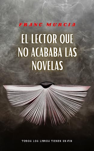 Portada de El lector que no acababa las novelas, de Franc Murcia
