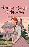Anne's House of Dreams : The 5th book of Anne of Green Gables (Annotated)