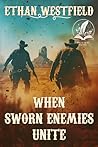When Sworn Enemie...