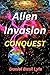 Alien Invasion, Conquest