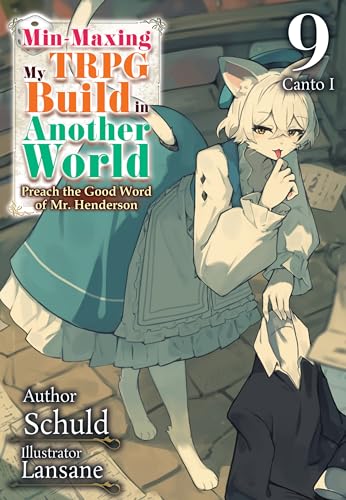 Min-Maxing My TRPG Build in Another World: Volume 9 Canto I (Kindle Edition)