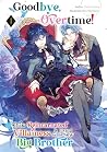 Goodbye, Overtime! This Reincarnated Villainess Is Living for Her New Big Brother Volume 1