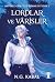 Hepimiz Gökyüzü Olmak İstedik 1 Lordlar ve Varisler - Ciltli (Kırmızı Şömiz)