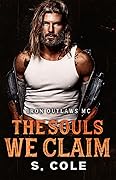 The Souls We Claim (Iron Outlaws MC, #7)