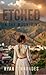 Etched In The Mountains: Br...