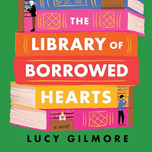 The Library of Borrowed Hearts: Library Edition