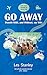 Go Away: Travels With, and Without, my Wife (Mostly Fun)