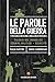 Le parole della guerra. Viaggio nel mondo dei termini militari - Esercito