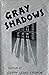 Gray Shadows