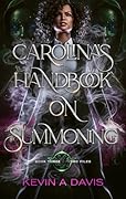 Carolina's Handbook on Summoning
