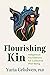 Flourishing Kin: Indigenous...