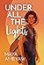 Under All the Lights (When ...